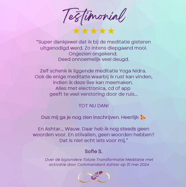 Testimonial Bijzonderte TTM met activatie Ashtar 31 mei 2024